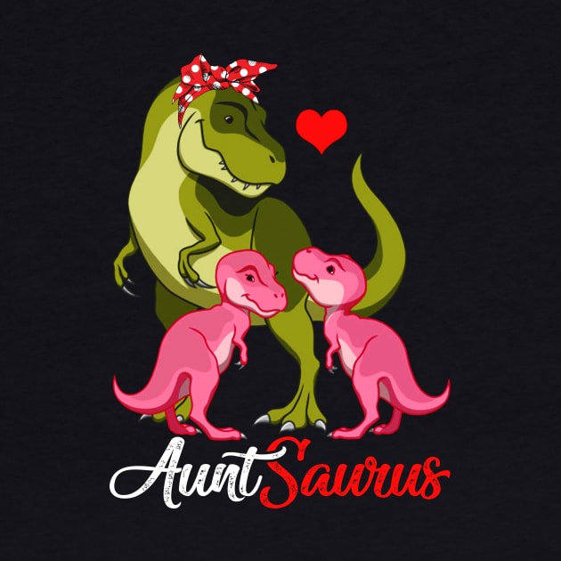 Auntsaurus T-Shirt T-rex Aunt Saurus Dinosaur by johnbbmerch